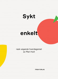 Sykt enkelt av Mari Hult (Innbundet)