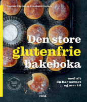 Den store glutenfrie bakeboka av Elisabeth Carlsen og Yiannis Filolias (Innbundet)