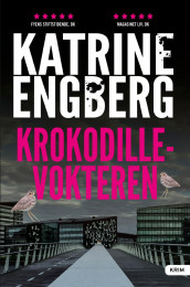 Krokodillevokteren av Katrine Engberg (Innbundet)