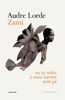 Zami - en ny måte å stave navnet mitt på av Audre Lorde (Ebok)