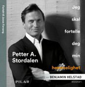 Jeg skal fortelle deg min hemmelighet av Petter A. Stordalen (Nedlastbar lydbok)