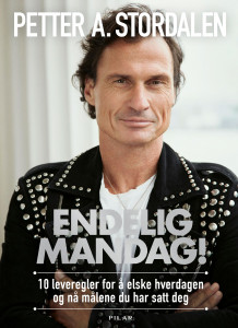 Endelig mandag! av Petter A. Stordalen (Innbundet)