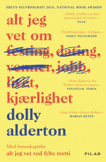 Alt jeg vet om kjærlighet av Dolly Alderton (Innbundet)