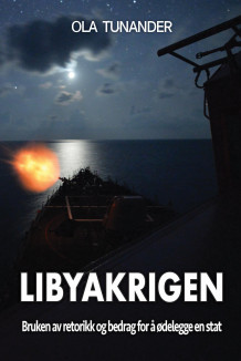 Libyakrigen av Ola Tunander (Heftet)