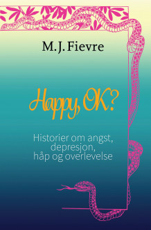 Happy, ok? av M.J. Fievre (Heftet)