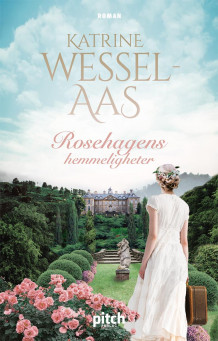 Rosehagens hemmeligheter av Katrine Wessel-Aas (Heftet)