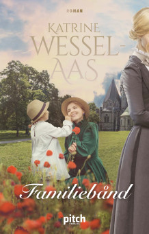 Familiebånd av Katrine Wessel-Aas (Heftet)
