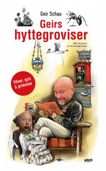 Geirs hyttegroviser av Geir Schau (Innbundet)