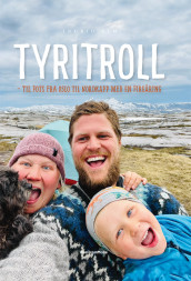 Tyritroll av Ingrid Alm (Innbundet)