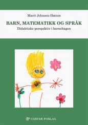 Barn, matematikk og språk av Marit Johnsen-Høines (Heftet)
