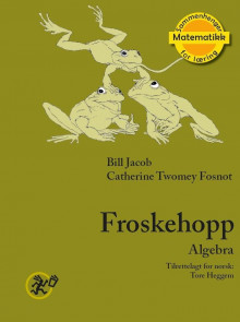 Froskehopp av Bill Jacob og Catherine Twomey Fosnot (Heftet)