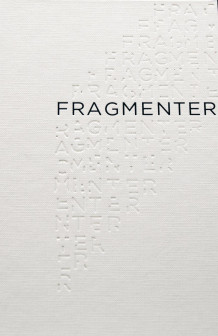 Fragmenter av Stein Arne Nistad (Innbundet)