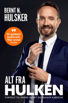 Alt fra Hulken av Bernt Hulsker (Innbundet)