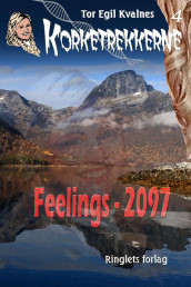 Feelings - 2097 av Tor Egil Kvalnes (Ebok)