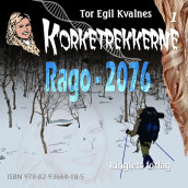 Rago - 2076 av Tor Egil Kvalnes (Nedlastbar lydbok)