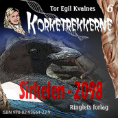 Sirkelen - 2098 av Tor Egil Kvalnes (Nedlastbar lydbok)