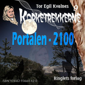 Portalen - 2100 av Tor Egil Kvalnes (Nedlastbar lydbok)