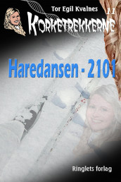 Haredansen - 2101 av Tor Egil Kvalnes (Ebok)