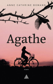 Agathe av Anne Cathrine Bomann (Ebok)