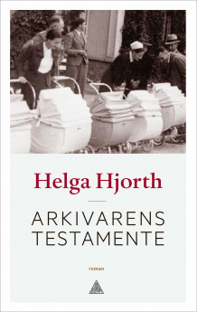 Arkivarens testamente av Helga Hjorth (Innbundet)