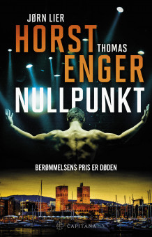 Nullpunkt av Jørn Lier Horst og Thomas Enger (Innbundet)