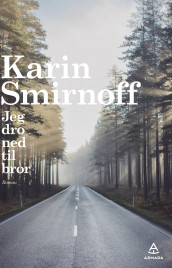 Jeg dro ned til bror av Karin Smirnoff (Innbundet)