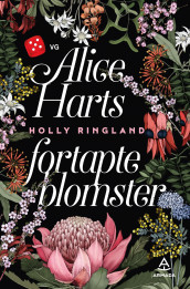Alice Harts fortapte blomster av Holly Ringland (Innbundet)