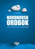 Nordnorsk ordbok av Ove Arild Orvik (Innbundet)