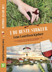 I de beste sirkler av Lene Lauritsen Kjølner (Heftet)