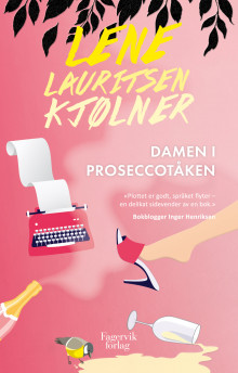 Damen i proseccotåken av Lene Lauritsen Kjølner (Heftet)