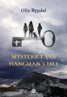 Mysteriet ved Hangman's Hill av Olla Rypdal (Nedlastbar lydbok)