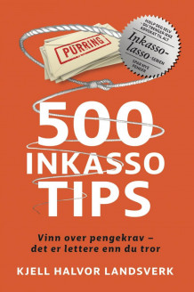500 inkassotips av Kjell Halvor Landsverk (Ebok)