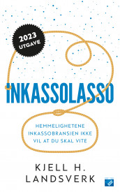 Inkassolasso av Kjell Halvor Landsverk (Ebok)