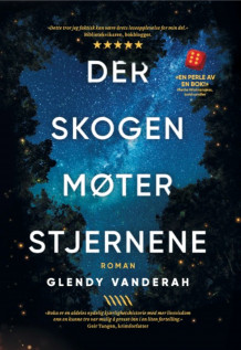 Der skogen møter stjernene av Glendy Vanderah (Heftet)