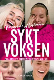 Sykt voksen av Martine Halvorsen (Ebok)