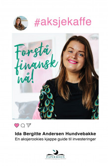 #Aksjekaffe av Ida Bergitte Andersen Hundvebakke (Innbundet)