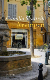 Arvingen av Camilla J.J. Skattvik (Innbundet)