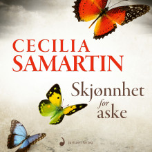Skjønnhet for aske av Cecilia Samartin (Nedlastbar lydbok)