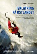Isklatring på Østlandet av Lars Wegge (Heftet)