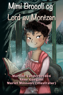 Mimi Brocoli og lord av Montzen av Martine Vanderheyden og Anne Guégant (Ebok)