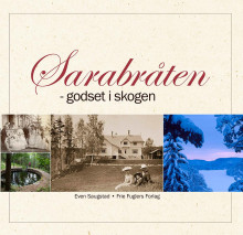 Sarabråten av Even Saugstad (Innbundet)