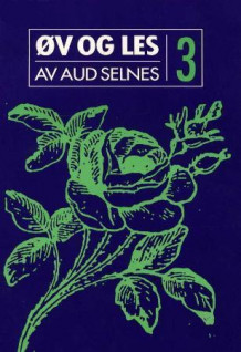 Øv og les 3 av Aud Selnes (Heftet)