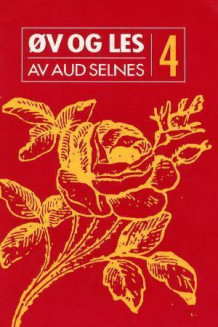 Øv og les 4 av Aud Selnes (Heftet)