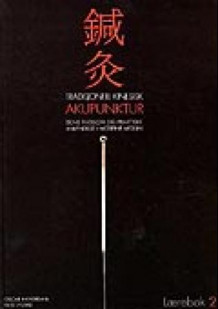 Tradisjonell kinesisk akupunktur av Oscar Heyerdahl og Nils Lystad (Heftet)
