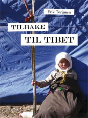 Tilbake til Tibet av Erik Torjusen (Heftet)