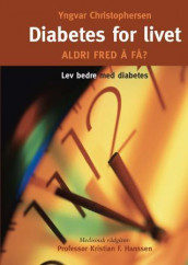 Diabetes for livet av Yngvar Christophersen (Heftet)