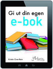 Gi ut din egen e-bok av Kristin Over-Rein (Ebok)