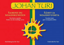 Samene og noaidikunsten = Sámit ja noaidevuohta : vuosttas sámi girji vuoinnalas árbbis av Johan Turi (Heftet)