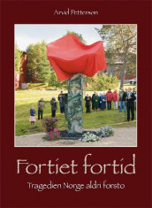 Fortiet fortid av Arvid Petterson (Innbundet)