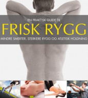 Frisk rygg av Anders Berget, Sigbjørn Hjorthaug og Lennart Krohn-Hansen (Heftet)